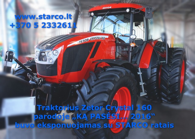 Traktorius Zetor Crystal 160 parodoje „KĄ PASĖSI... 2016“ buvo eksponuojamas su STARCO ratais